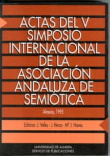 Actas del V Simposio Internacional de la Asociación Andaluza de Semiótica