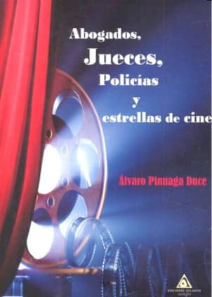 Abogados, jueces, policías y estrellas de cine
