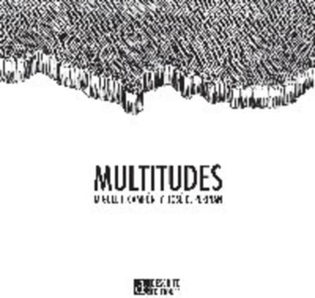 Multitudes