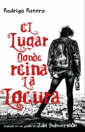 El lugar donde reina la locura