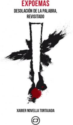 EXPOEMAS. Desolación de la palabra, REVISITADO