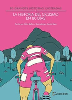La historia del ciclismo en 80 días