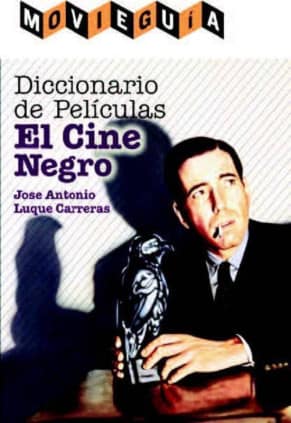 Diccionario de Películas: El cine Negro