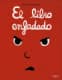 El libro enfadado