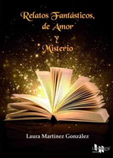 Relatos fantasticos de amor y misterios