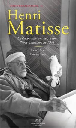 CONVERSACIONES CON HENRI MATISSE