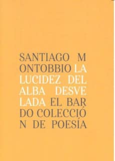 La lucidez del alba desvelada