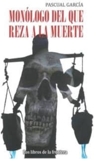 Monólogo del que reza a la muerte