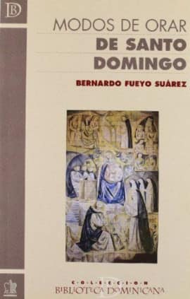 Modos de Orar de santo Domingo