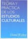 Teoría y práctica de los estudios culturales