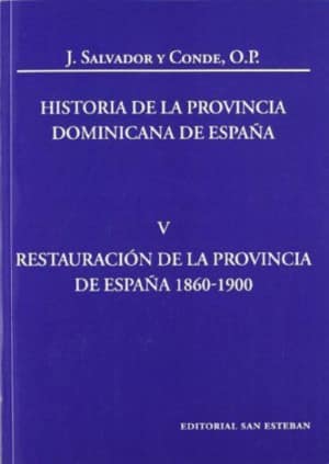 Historia de la Provincia Dominicana de España V
