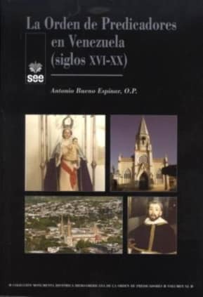 La Orden de predicadores en Venezuela (siglos XVI-XX)