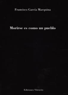 Morirse es como un pueblo