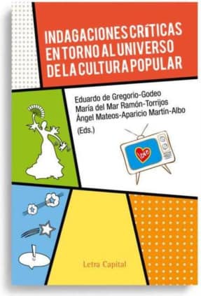 Indagaciones críticas en torno al universo de la cultura popular