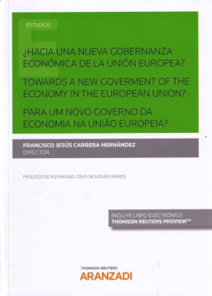 ¿Hacia una nueva gobernanza económica de la Unión Europea? Towards a new goverment of the economy in the European Union? Para um