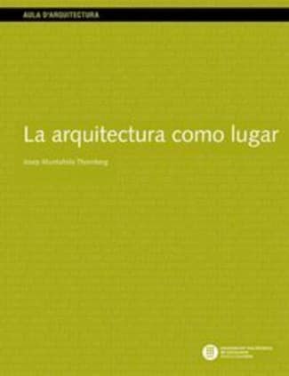 La arquitectura como lugar