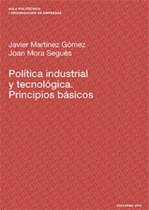 Política industrial y tecnológica. Principios básicos