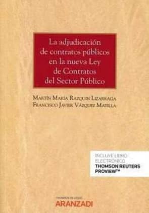 La adjudicación de contratos públicos en la nueva Ley de contratos del sector público (Papel + e-book)