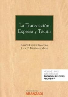 La transacción expresa y tácita (Papel + e-book)