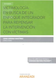 Victimología: en busca de un enfoque integrador para repensar la intervención con víctimas (Papel + e-book)