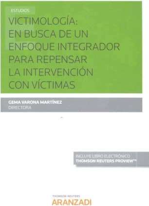 Victimología: en busca de un enfoque integrador para repensar la intervención con víctimas (Papel + e-book)