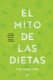 El mito de las dietas
