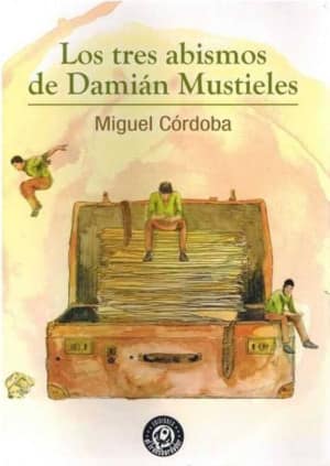 Los tres abismos de Damián Mustieles