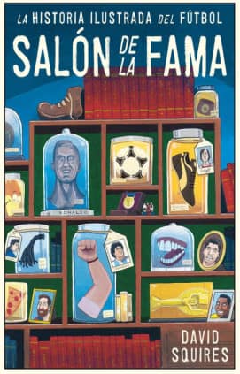 La historia ilustrada del fútbol