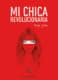 Mi chica revolucionaria