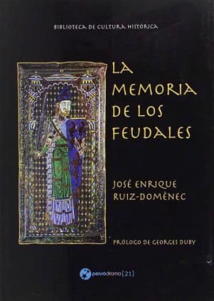 La memoria de los feudales