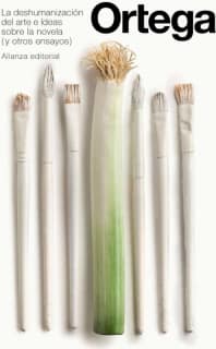 La deshumanización del arte e Ideas sobre la novela y otros ensayos