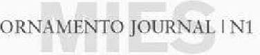 ORNAMENTO JOURNAL #1. MIES