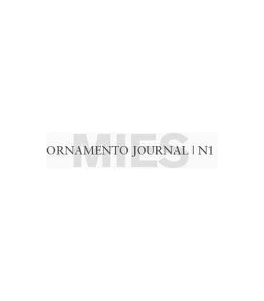 ORNAMENTO JOURNAL #1. MIES