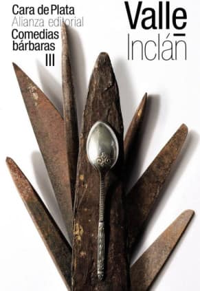 Cara de Plata (Comedias bárbaras III)