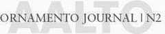 ORNAMENTO JOURNAL #2. AALTO