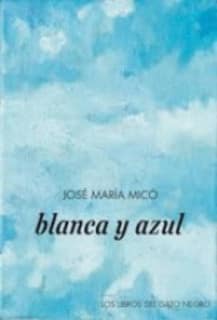 BLANCA Y AZUL