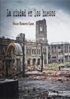 La ciudad en los huesos