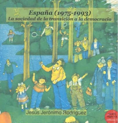 España (1975-1993). La sociedad de la transición a la democracia