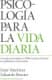 Psicología para la vida diaria