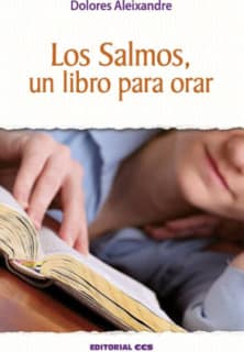 Los Salmos, un libro para orar