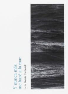 Y nunca más me haré a la mar