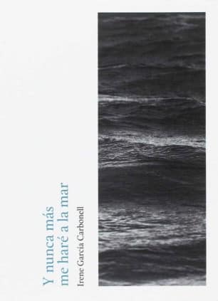 Y nunca más me haré a la mar