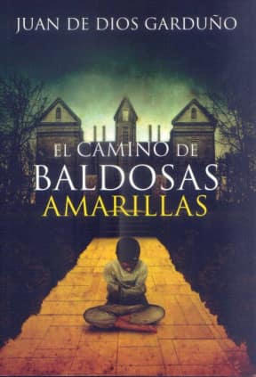 EL CAMINO DE BALDOSAS AMARILLAS