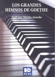 LOS GRANDES HIMNOS DE GOETHE