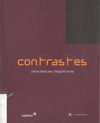Contrastes. Pintura desde ayer y fotografía de hoy