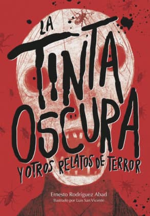 LA TINTA OSCURA Y OTROS RELATOS DE TERROR