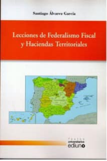 Lecciones de Federalismo Fiscal y Haciendas Territoriales