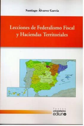 Lecciones de Federalismo Fiscal y Haciendas Territoriales