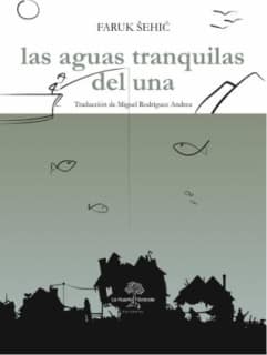 Las aguas tranquilas del Una