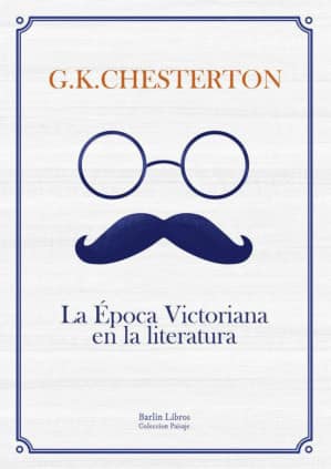 La Época Victoriana en la literatura [2a edición]
